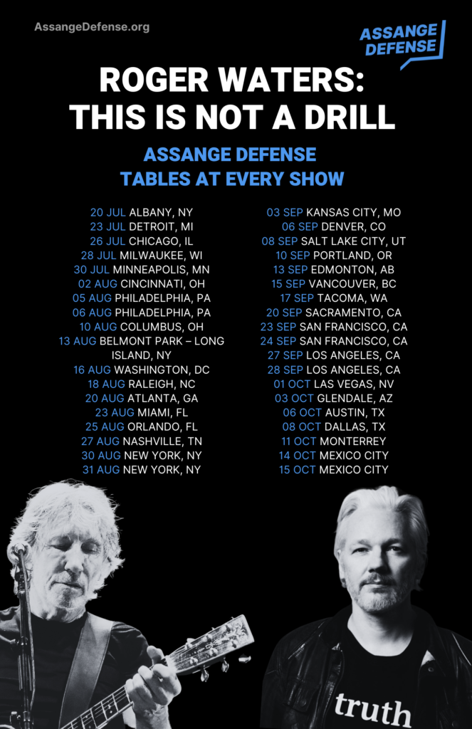 Roger Waters Assange Defense This is Not a Drill Tour